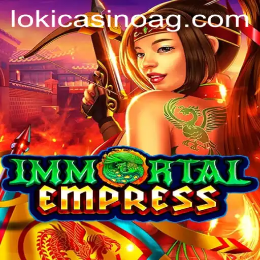 ImmortalEmpress: The Exciting Online Adventure on b1.bet